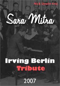 Sara Mitra-  Irving Berlin tribute - 2007